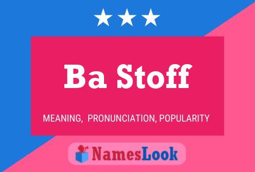 Ba Stoff Name Poster