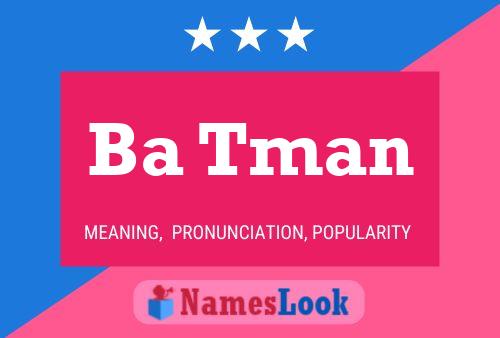 Ba Tman Name Poster