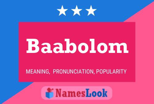 Baabolom Name Poster