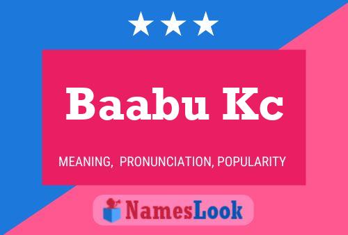 Baabu Kc Name Poster