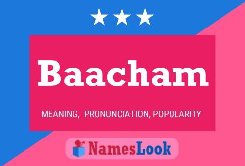 Baacham Name Poster