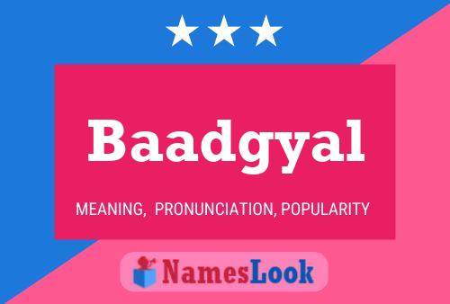 Baadgyal Name Poster