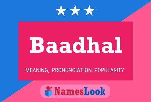 Baadhal Name Poster