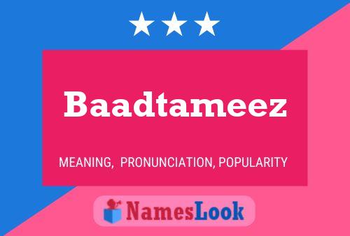 Baadtameez Name Poster