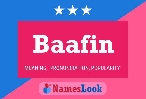 Baafin Name Poster