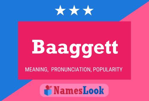 Baaggett Name Poster