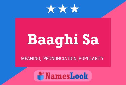 Baaghi Sa Name Poster