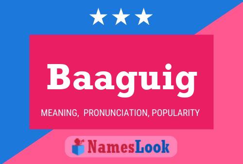 Baaguig Name Poster