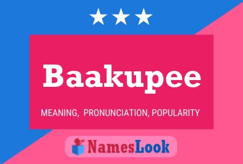 Baakupee Name Poster