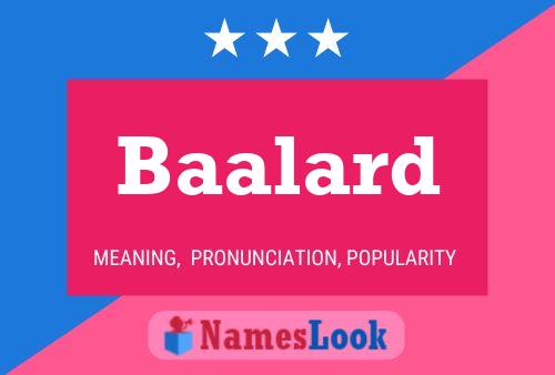 Baalard Name Poster