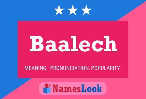 Baalech Name Poster