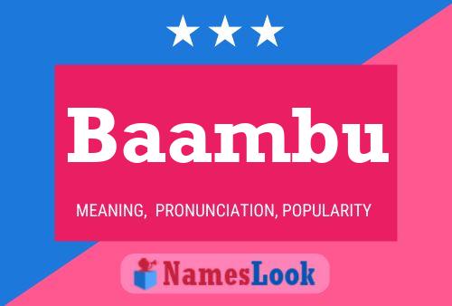 Baambu Name Poster