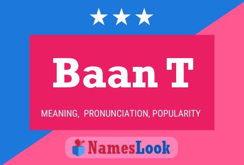 Baan T Name Poster