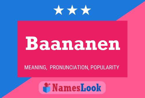 Baananen Name Poster