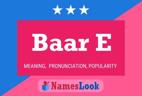 Baar E Name Poster