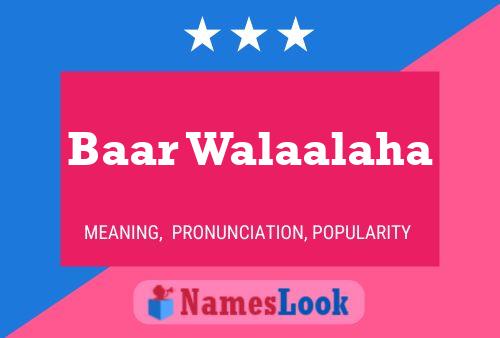 Baar Walaalaha Name Poster