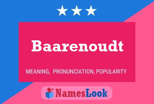 Baarenoudt Name Poster