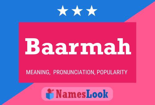 Baarmah Name Poster