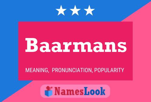 Baarmans Name Poster