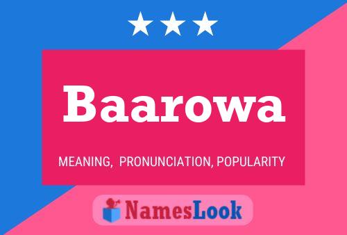 Baarowa Name Poster