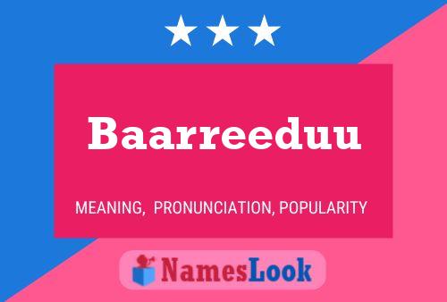 Baarreeduu Name Poster