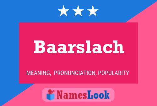 Baarslach Name Poster