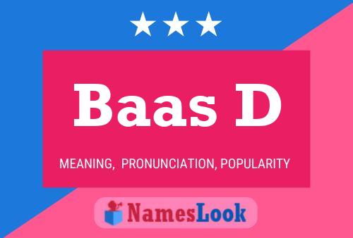 Baas D Name Poster