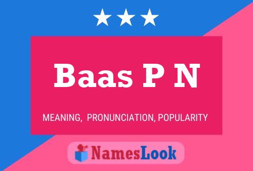 Baas P N Name Poster