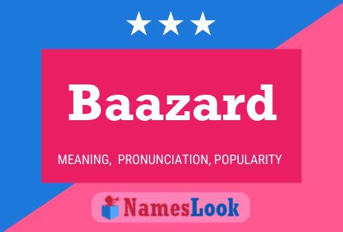 Baazard Name Poster