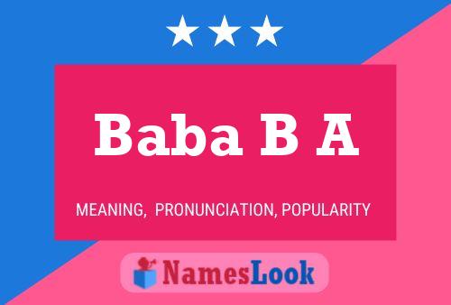 Baba B A Name Poster