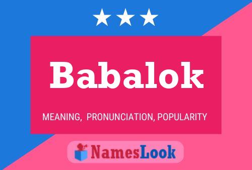 Babalok Name Poster