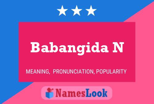 Babangida N Name Poster