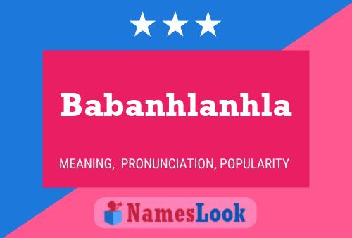 Babanhlanhla Name Poster