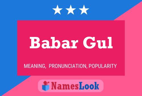 Babar Gul Name Poster