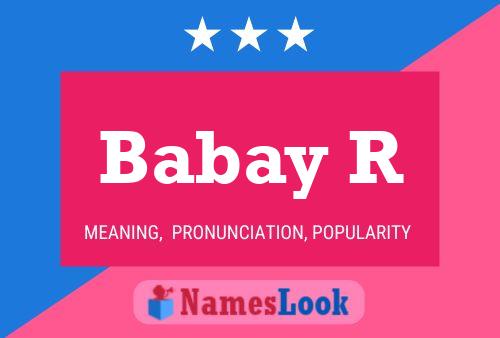 Babay R Name Poster