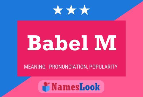 Babel M Name Poster