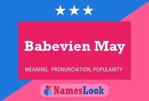 Babevien May Name Poster