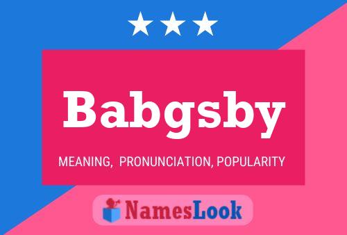 Babgsby Name Poster