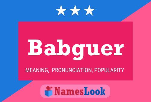 Babguer Name Poster