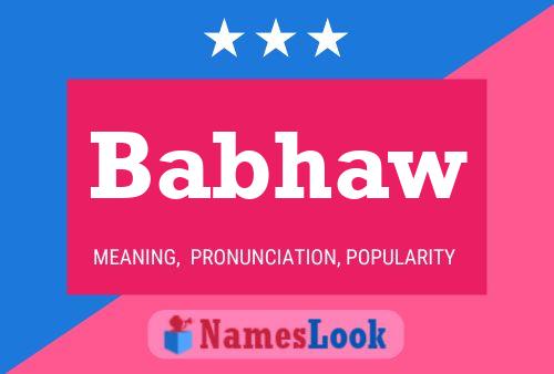 Babhaw Name Poster