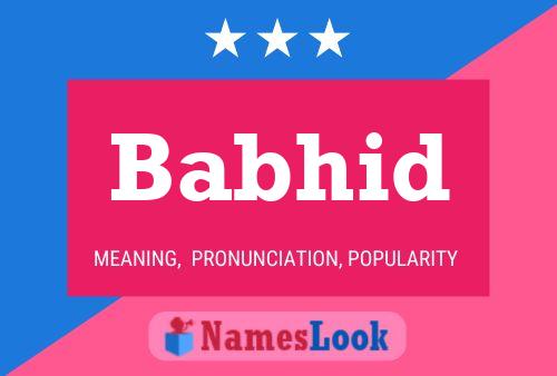 Babhid Name Poster