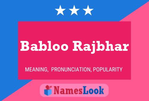 Babloo Rajbhar Name Poster