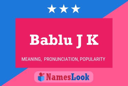 Bablu J K Name Poster