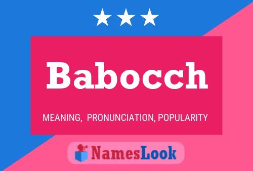 Babocch Name Poster