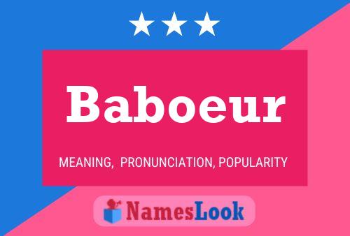 Baboeur Name Poster