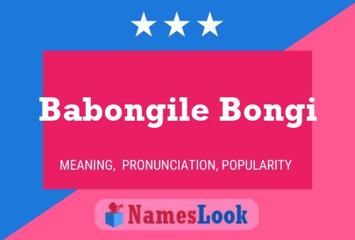 Babongile Bongi Name Poster