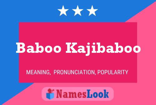 Baboo Kajibaboo Name Poster