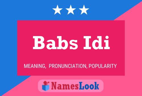 Babs Idi Name Poster