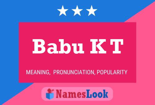 Babu K T Name Poster