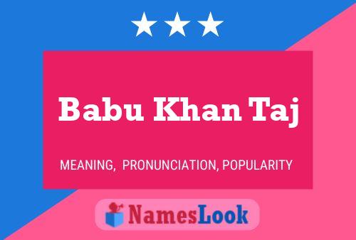 Babu Khan Taj Name Poster